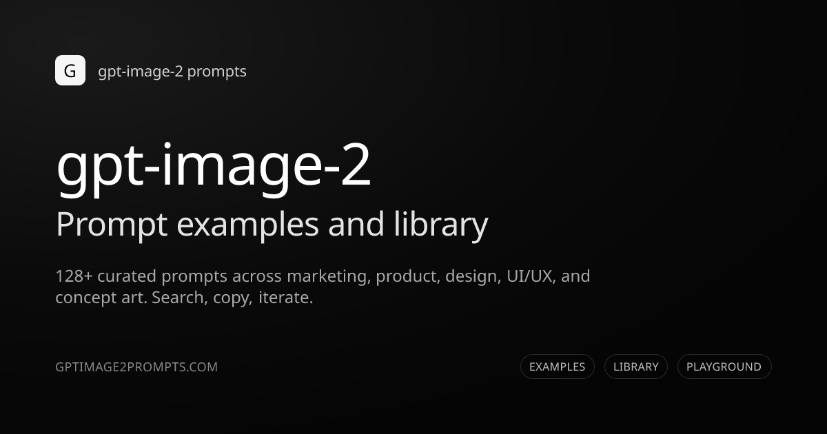 gpt-image-2 prompts, curated library and examples